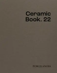 Porcelanosa Ceramic Book 2022